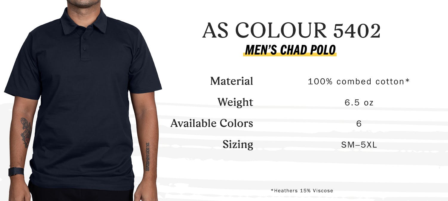 as colour 5402 men's chad polo, material 100 percent combed cotton - note heathers has 15 percent viscose and 85 percent cotton, weight 6.5 oz, available colors 6, sizing small to 5 extra large as colour 5402 men's chad polo, material 100 percent combed cotton - note heathers has 15 percent viscose and 85 percent cotton, weight 6.5 oz, available colors 6, sizing small to 5 extra large
